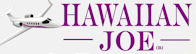 Hawaiian Joe Inc